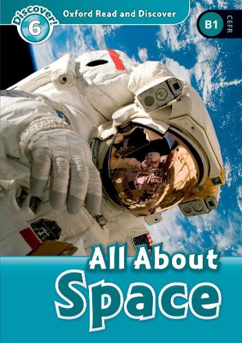 Oxford Read and Discover: Level 6: All About Space - Oxford Read and Discover (Paperback)