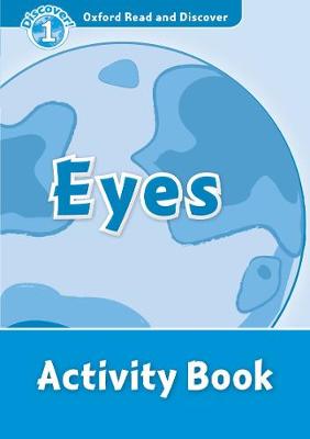 Oxford Read and Discover: Level 1: Eyes Activity Book - Oxford Read and Discover (Paperback)