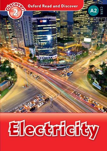 Oxford Read and Discover: Level 2: Electricity - Oxford Read and Discover (Paperback)
