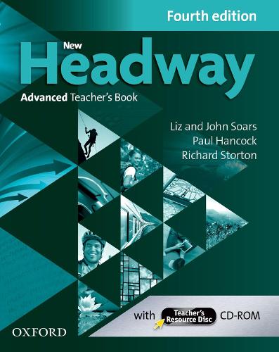 New Headway: Advanced (C1): Teacher's Book + Teacher's Resource Disc: The world's most trusted English course - New Headway