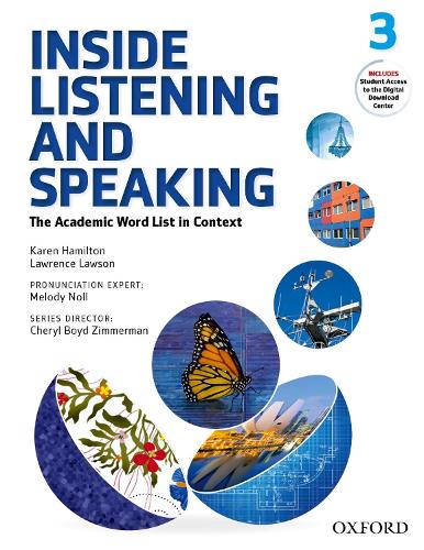Inside Listening and Speaking: Level Three: Student Book: The Academic Word List in Context - Inside Listening and Speaking
