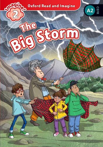 Oxford Read and Imagine: Level 2:: The Big Storm audio CD pack - Oxford Read and Imagine (Paperback)