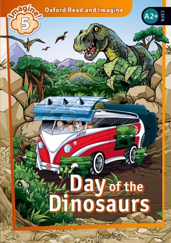 Oxford Read and Imagine: Level 5:: Day of the Dinosaurs - Oxford Read and Imagine (Paperback)