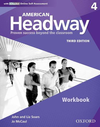American Headway: Four: Workbook with iChecker: Proven Success beyond the classroom - American Headway