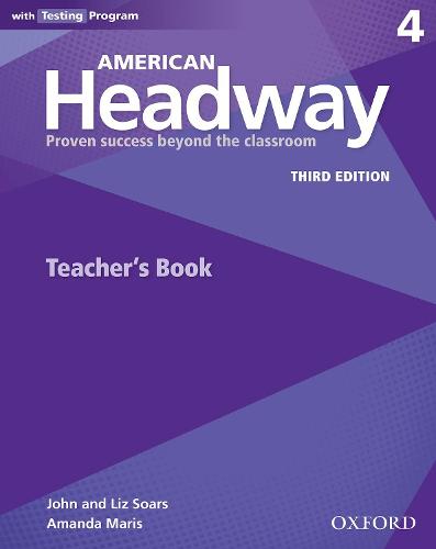 American Headway: Four: Teacher's Resource Book with Testing Program: Proven Success beyond the classroom - American Headway (Paperback)