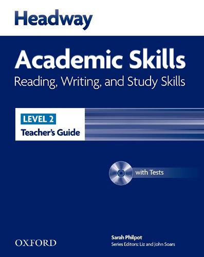 Headway Academic Skills: 2: Reading, Writing, and Study Skills Teacher's Guide with Tests CD-ROM - Headway Academic Skills