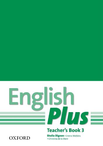 English Plus: 3: Teacher's Book with photocopiable resources: An English secondary course for students aged 12-16 years - English Plus (Paperback)
