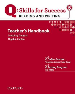 Q Skills for Success: Reading and Writing 5: Teacher's Book with Testing Program CD-ROM - Q Skills for Success