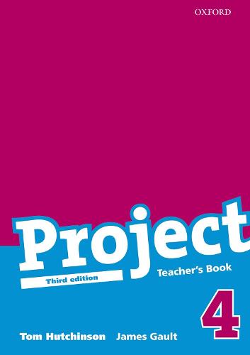 Project: 4 Third Edition: Teacher's Book - Project (Paperback)