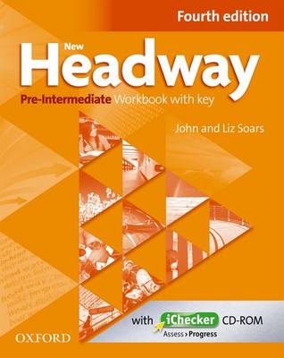 New Headway: Pre-Intermediate A2 - B1: Workbook + iChecker with Key: The world's most trusted English course - New Headway