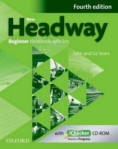 New Headway: Beginner A1: Workbook + iChecker with Key: The world's most trusted English course - New Headway