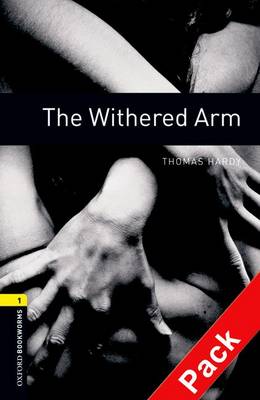 Oxford Bookworms Library: Level 1:: The Withered Arm audio CD pack - Oxford Bookworms ELT