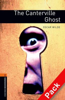 Oxford Bookworms Library: Level 2:: The Canterville Ghost audio CD pack - Oxford Bookworms Library