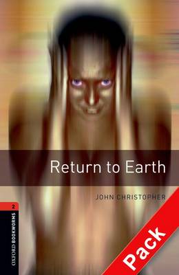 Oxford Bookworms Library: Level 2:: Return to Earth audio CD pack - Oxford Bookworms Library