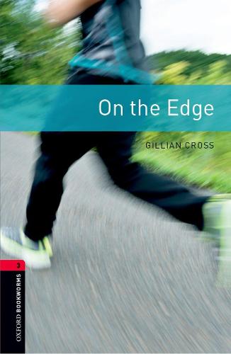 Oxford Bookworms Library: Level 3:: On the Edge - Oxford Bookworms ELT (Paperback)