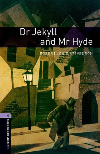 Oxford Bookworms Library: Level 4:: Dr Jekyll and Mr Hyde - Oxford Bookworms ELT (Paperback)