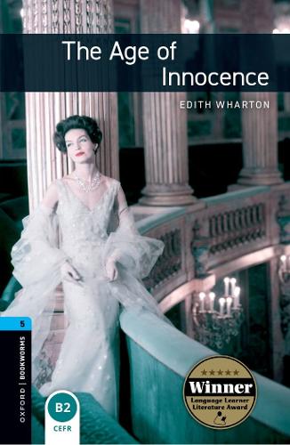 Oxford Bookworms Library: Level 5:: The Age of Innocence - Oxford Bookworms Library (Paperback)