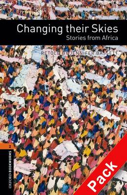 Oxford Bookworms Library: Level 2:: Changing their Skies: Stories from Africa audio CD pack - Oxford Bookworms ELT