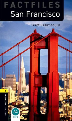 Oxford Bookworms Library Factfiles: Level 1:: San Francisco - Oxford Bookworms ELT (Paperback)