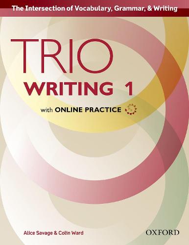 Trio Writing: Level 1: Student Book with Online Practice: Building Better Writers...From The Beginning - Trio Writing