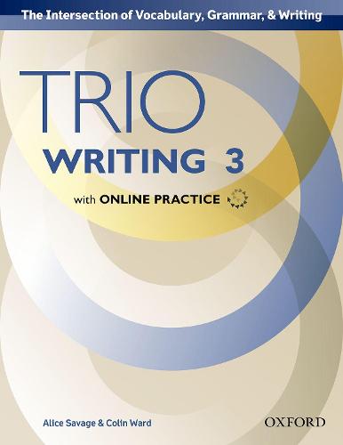 Trio Writing: Level 3: Student Book with Online Practice: Building Better Writers...From The Beginning - Trio Writing