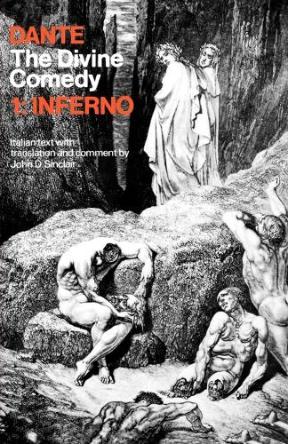 The Divine Comedy I. Inferno by Dante Alighieri John D. Sinclair