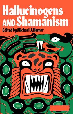 Hallucinogens and Shamanism - Galaxy Books 386 (Paperback)