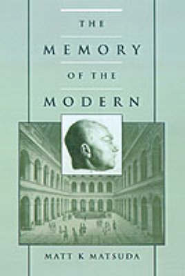 The Memory of the Modern (Hardback)