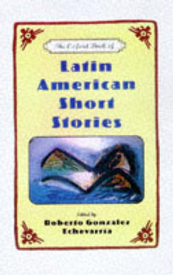 The Oxford Book of Latin American Short Stories (Hardback)