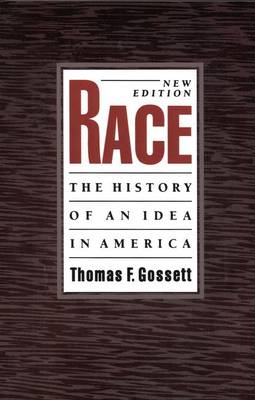 Race: The History of an Idea in America - Race and American Culture (Paperback)