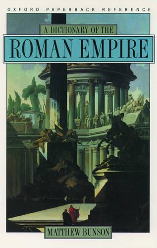 A Dictionary of the Roman Empire (Paperback)