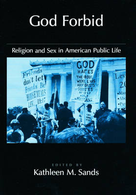 God Forbid: Religion and Sex in American Public Life - Religion in America (Hardback)