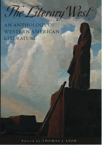 The Literary West: An Anthology of Western American Literature (Paperback)