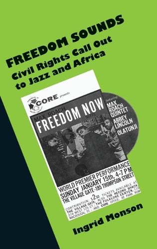 Freedom Sounds: Civil Rights Call Out to Jazz and Africa (Hardback)