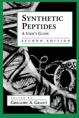Synthetic Peptides: A User's Guide - Advances in Molecular Biology (Paperback)