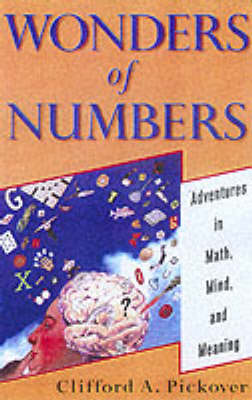 Wonders of Numbers: Adventures in Mathematics, Mind and Meaning (Hardback)