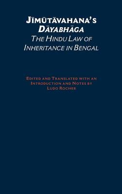 Jimutavahana's Dayabhaga: The Hindu Law of Inheritance in Bengal - South Asia Research (Hardback)