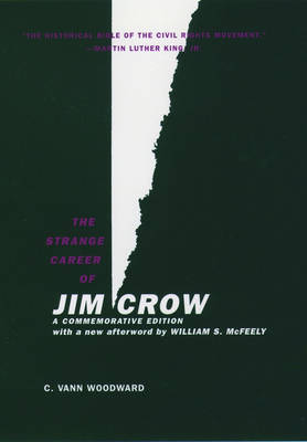 The Strange Career of Jim Crow, a Commemorative Edition (Hardback)