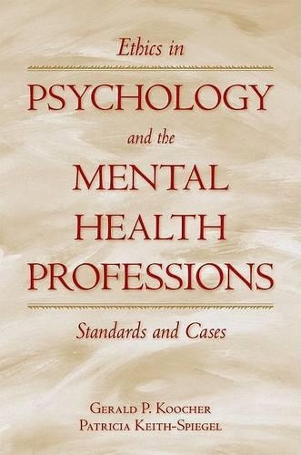 Ethics in Psychology and the Mental Health Professions: Standards and Cases - Oxford Textbooks in Clinical Psychology (Hardback)
