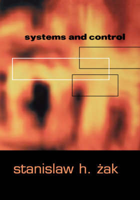 Systems and Control - The Oxford Series in Electrical and Computer Engineering (Hardback)