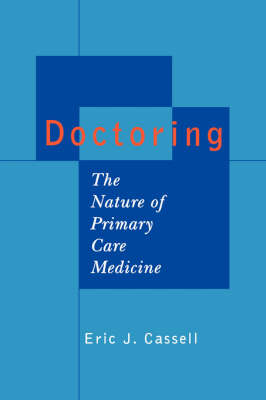 Doctoring: The Nature of Primary Care Medicine (Paperback)