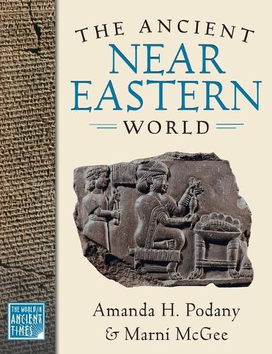 The Ancient Near Eastern World - The World in Ancient Times (Hardback)