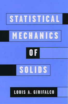 Statistical Mechanics of Solids - Monographs on the Physics and Chemistry of Materials 58 (Paperback)