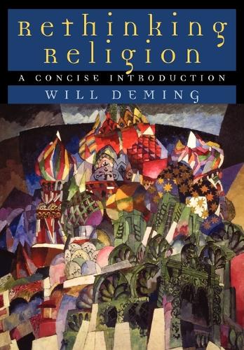 Rethinking Religion: A Concise Introduction (Paperback)