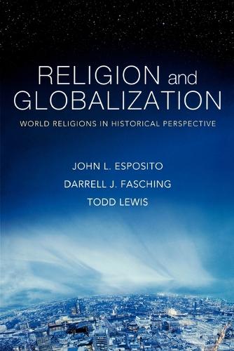 Religion and Globalization: World Religions in Historical Perspective (Paperback)