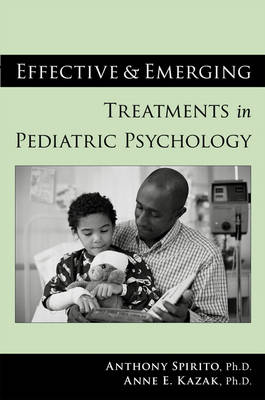 Effective and Emerging Treatments in Pediatric Psychology (Paperback)