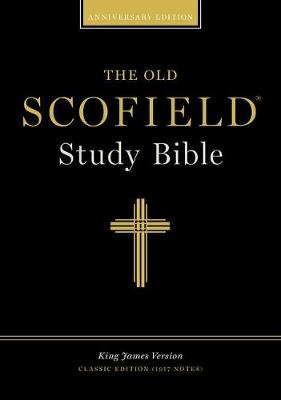 Old Scofield Study Bible-KJV-Classic: 1917 Notes (Leather / fine binding)