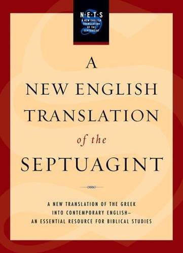 A New English Translation of the Septuagint - Albert Pietersma