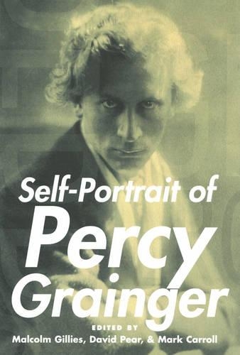 Self-Portrait of Percy Grainger (Hardback)
