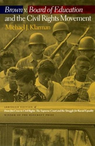 Brown v. Board of Education and the Civil Rights Movement (Paperback)